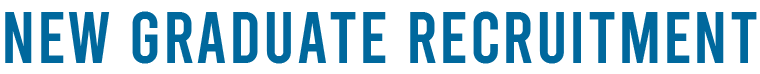 New Graduate Recruitment